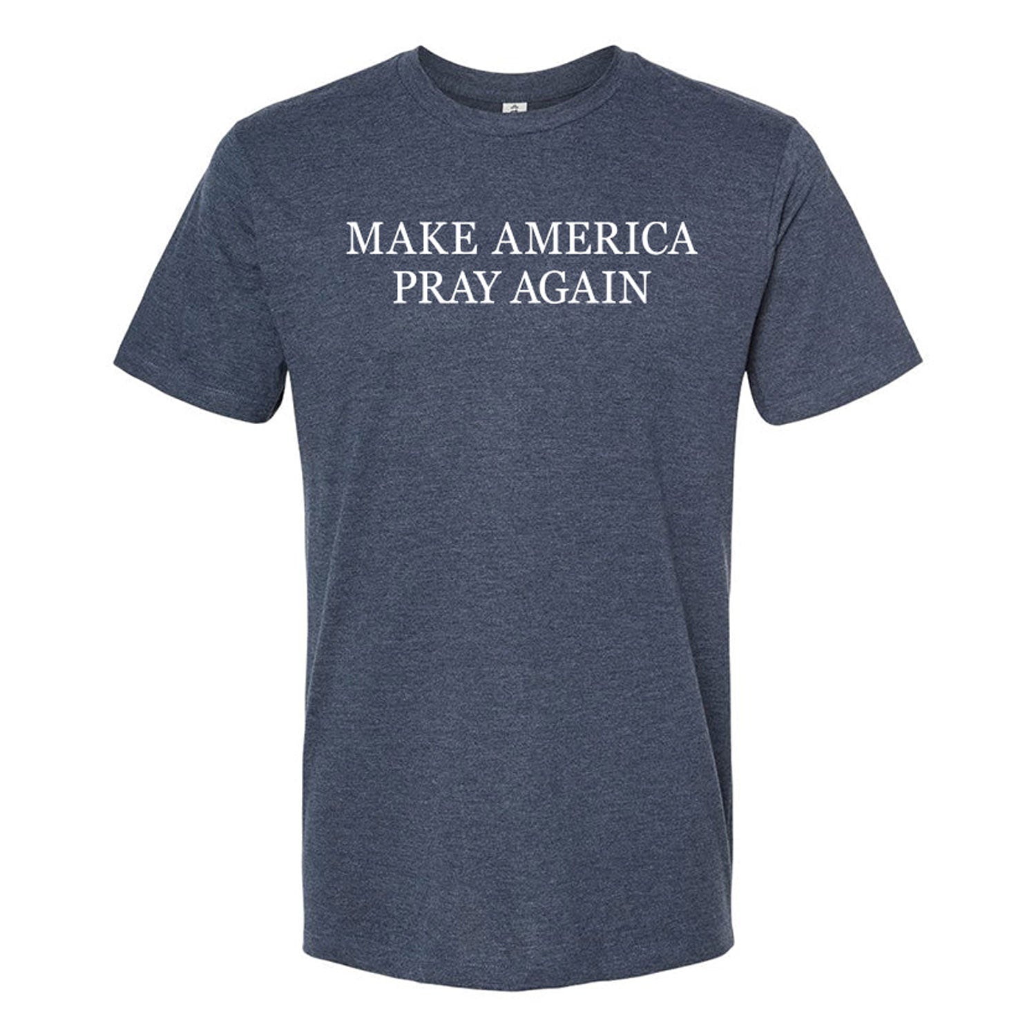 Make America Pray Again Tee