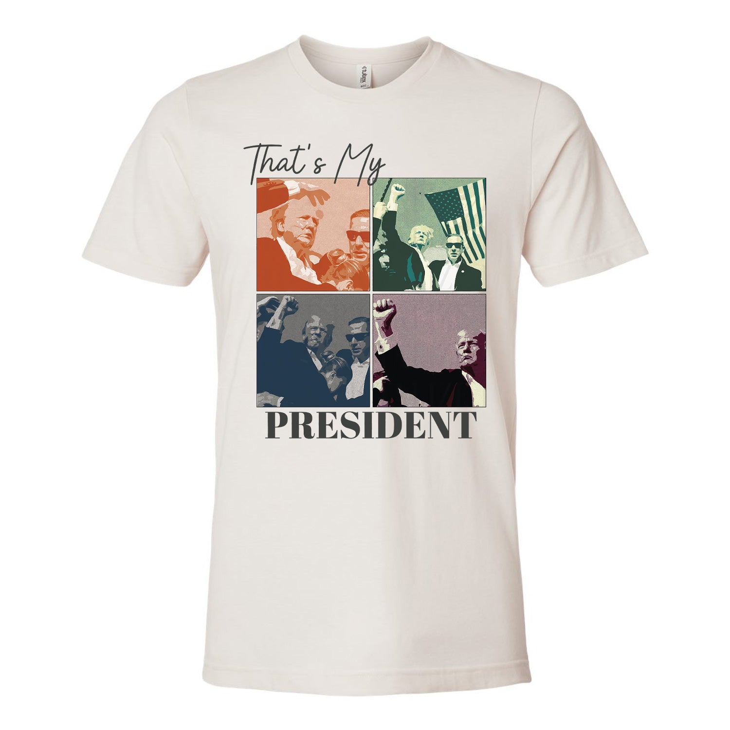 That's My President Tee